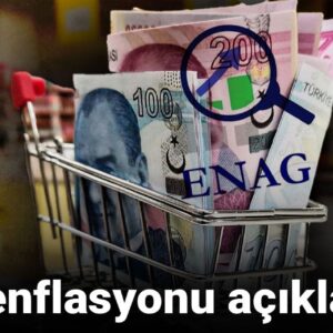 Son dakika|ENAG enflasyonu açıkladı
