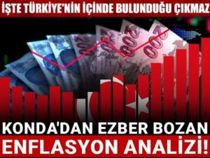 kondadan ezber bozan enflasyon analizi iste turkiyenin icinde bulundugu cikmaz Iu2pgsHS.jpg